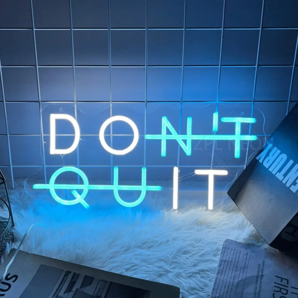DONT QUIT